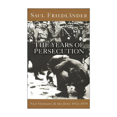 英文原版 Nazi Germany and The Jews The Years of Persecution 迫害的年代 纳粹德国和犹太人1933-1939 普利策非小说类奖英文版