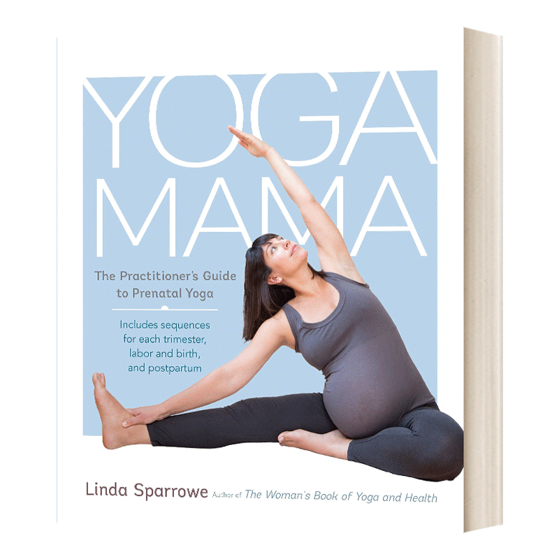 瑜伽妈妈 产前瑜伽练习指南 Yoga Mama The Practitioner's Guide to Prenatal Yoga 英文原版保健养生科普读物 进口英语书籍