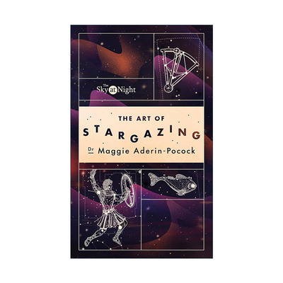 英文原版 The Sky at Night The Art of Stargazing 夜晚的天空 观星指南 天文爱好者的入门科普 英文版 进口英语原版书籍
