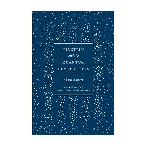 英文原版 Einstein and the Quantum Revolutions 爱因斯坦与量子革命 诺贝尔物理学奖得主阿兰·阿斯佩 精装 进口英语原版书籍
