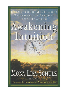英文原版 Awakening Intuition 唤醒直觉 利用你的身心网络来洞察和治愈 Mona Lisa Schulz英文版 进口英语原版书籍