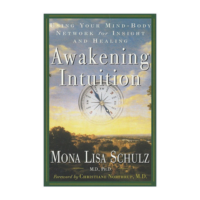 英文原版 Awakening Intuition 唤醒直觉 利用你的身心网络来洞察和治愈 Mona Lisa Schulz英文版 进口英语原版书籍