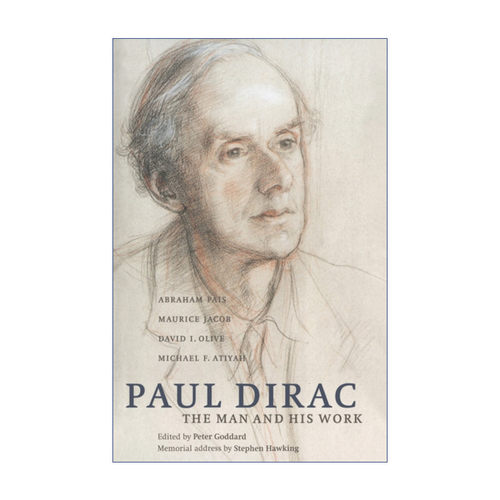 Paul Dirac 量子怪才保罗·狄拉克传 Abraham Pais