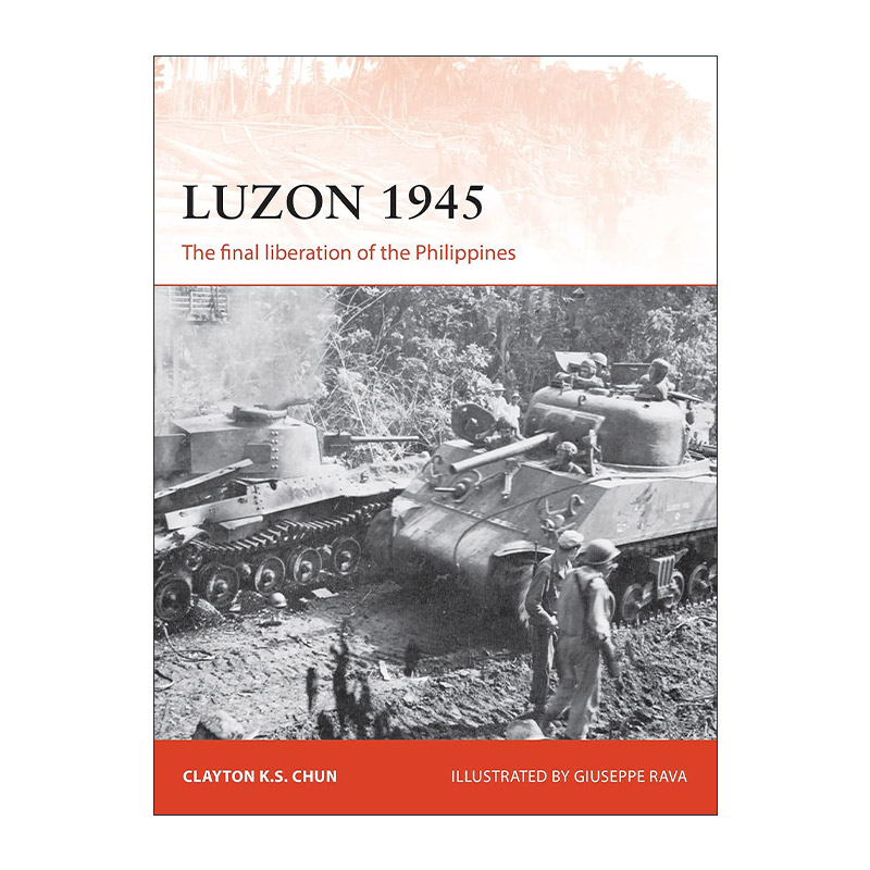 英文原版 Luzon 1945 二战美日吕宋岛战役 战争历史系列 英文版 进口英语原版书籍