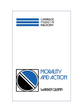 Morality and Action 道德与行动 Warren Quinn 剑桥哲学研究系列