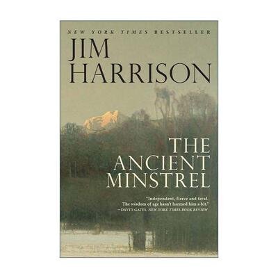 英文原版 The Ancient Minstrel 古代吟游诗人 中篇小说集 秋日传奇作者吉姆·哈里森 英文版 进口英语原版书籍