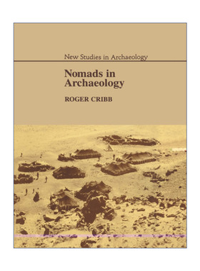 Nomads in Archaeology 游牧考古学 在伊朗和土耳其的田野调查 剑桥考古新研究系列