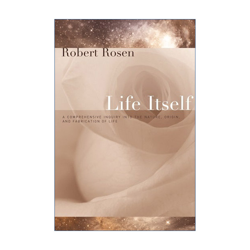 Life Itself 生命本身 对生命的本质 起源与构造的全面探究 经典哲学 Robert Rosen
