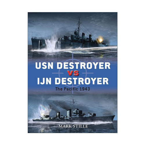 英文原版 USN Destroyer vs IJN Destroyer 美国海军驱逐舰VS日本海军驱逐舰 二战太平洋海战 对战历史 英文版 进口英语原版书籍