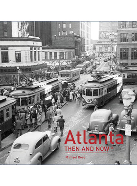 英文原版 Atlanta Then and Now 亚特兰大往昔 城市摄影精装画册 英文版 进口英语原版书籍