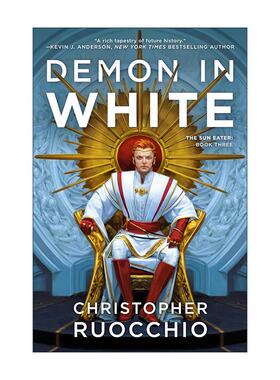 英文原版 Demon In White Sun Eater 03 食日者系列3 白衣恶魔 科幻小说 Christopher Ruocchio 英文版 进口英语原版书籍