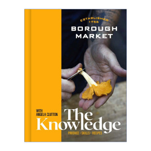 Knowledge 伦敦博罗市场 精装 Market 食谱 The 技巧 Borough 农产品