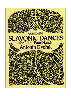 英文原版 Complete Slavonic Dances for Piano Four Hands Dover Classical Piano Music Four Hands 德沃夏克斯拉夫舞曲钢琴四手