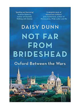 英文原版 Not Far From Brideshead 布莱兹赫德 两次世界大战之间的牛津学术与生活 英文版 进口英语原版书籍