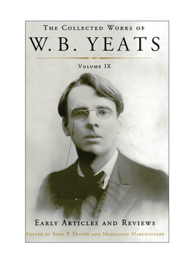 英文原版 The Collected Works of W B Yeats Volume IX Early Articles and Reviews 叶芝选集 卷4 1886-1900的文章及评论