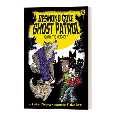 Beware the Werewolf 德斯蒙德科尔幽灵巡逻队12 初级章节书