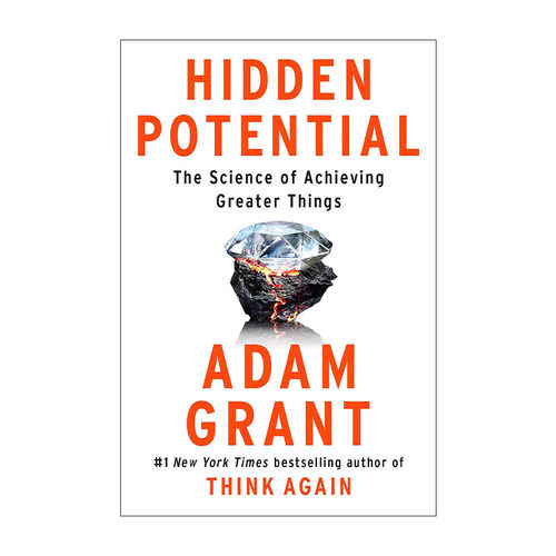 Hidden Potential 隐藏的潜力 成就伟大事业的科学 Think Again作者Adam Grant 精装