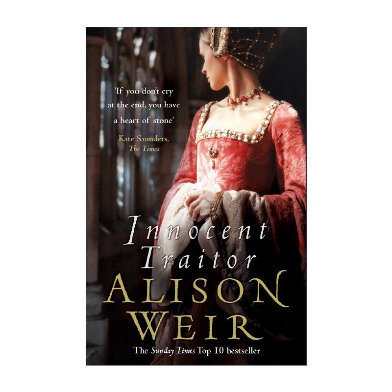 英文原版 Innocent Traitor 无辜的叛国者 艾莉森?威尔 畅销都铎王朝历史小说 英文版 进口英语原版书籍