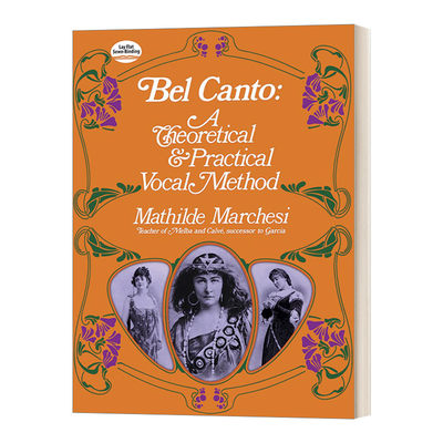 英文原版 Bel Canto A Theoretical and Practical Vocal Method  美声唱法 一种理论与实践的声乐方法 英文版 进口英语原版书籍