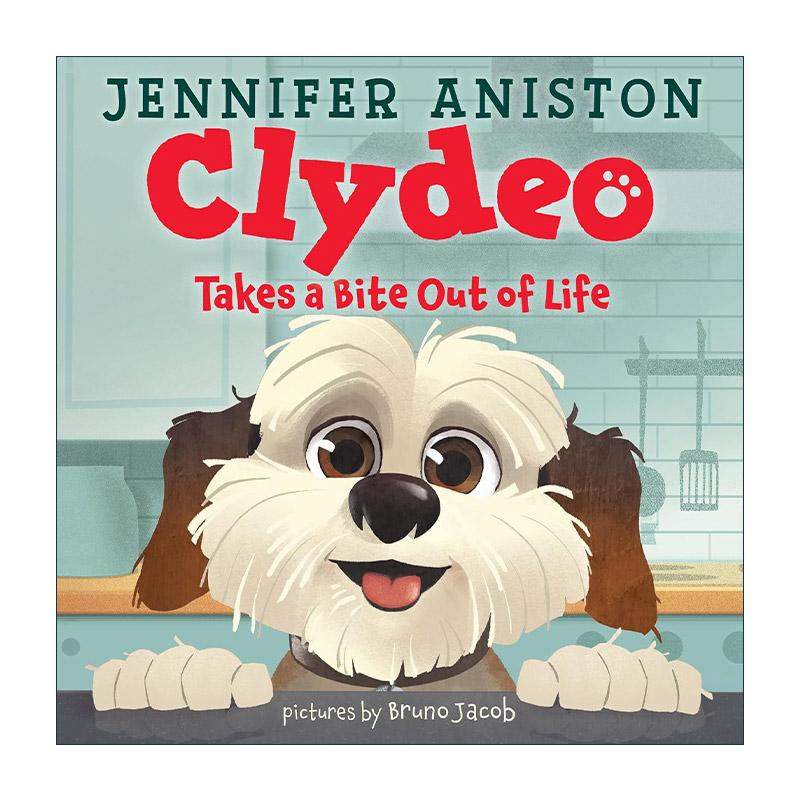 英文原版 Clydeo Takes a Bite Out of Life 爱犬 精装 詹妮弗·安妮斯顿 英文版 进口英语原版书籍