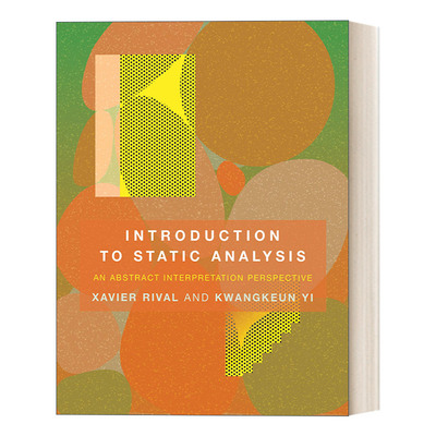 英文原版 Introduction to Static Analysis The MIT Press 静态分析导论 抽象解释视角 Xavier Rival 精装 进口英语原版书籍