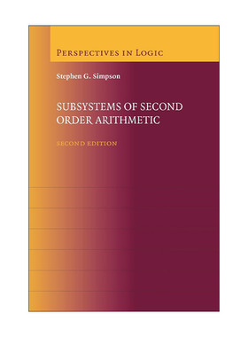 英文原版 Subsystems of Second Order Arithmetic 二阶算术系统的子系统 Stephen G. Simpson 英文版 进口英语原版书籍
