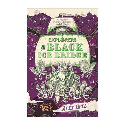 英文原版 Explorers on Black Ice Bridge 黑冰桥探索俱乐部 儿童奇幻冒险插画故事书 Alex Bell 英文版 进口英语原版书籍