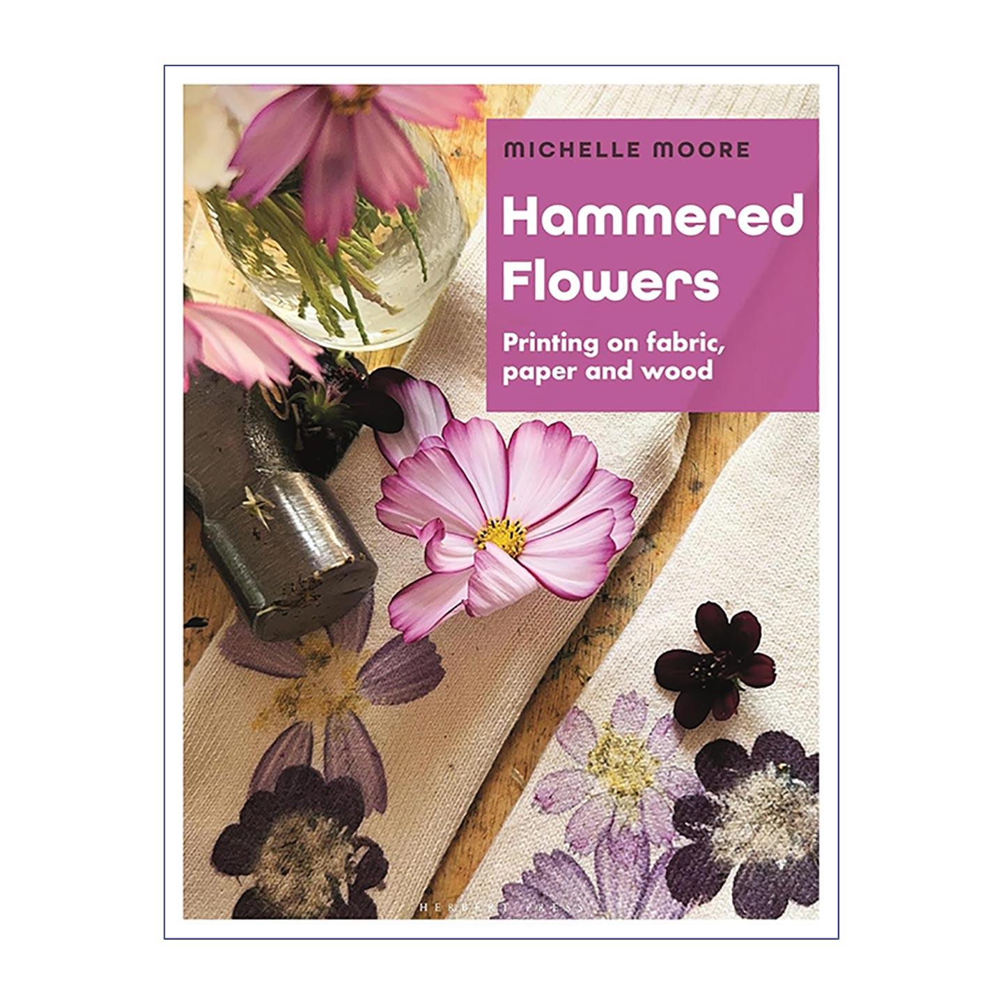 英文原版 Hammered Flowers 敲花艺术 在织物、纸张与木材上印制自然图案 自然环保的手作艺术品 英文版 进口英语原版书籍