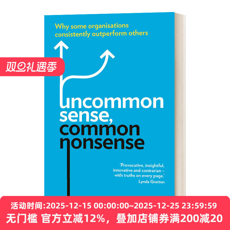 Uncommon Sense, Common Nonsense  常识的正面与反面 伦敦商学院至关重要的管理课