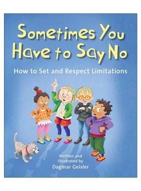 英文原版 Sometimes You Have to Say No 勇敢说不 儿童安全教育 精装绘本 英文版 进口英语原版书籍