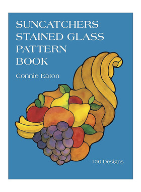 英文原版 Suncatchers Stained Glass Pattern Book 阳光捕获者 彩色玻璃图案书 趣味指南 Connie Clough Eaton 进口英语原版书籍