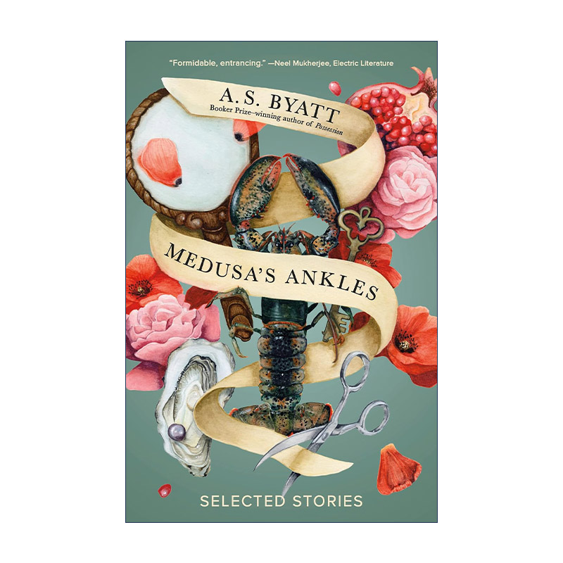英文原版 Medusa's Ankles (Vintage International) 美杜莎的脚踝 短篇小说集 布克奖得主A. S. Byatt拜厄特 英文版