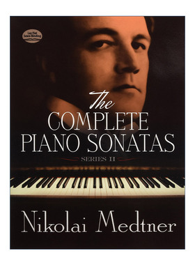 英文原版 The Complete Piano Sonatas  Series II 尼古拉·梅特纳钢琴鸣奏曲全集 卷二 Nikolai Medtner 英文版 进口英语书籍