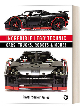 Incredible LEGO Technic 不可思议的乐高技术:汽车，卡车，机器人等等! 乐高搭建技巧指南