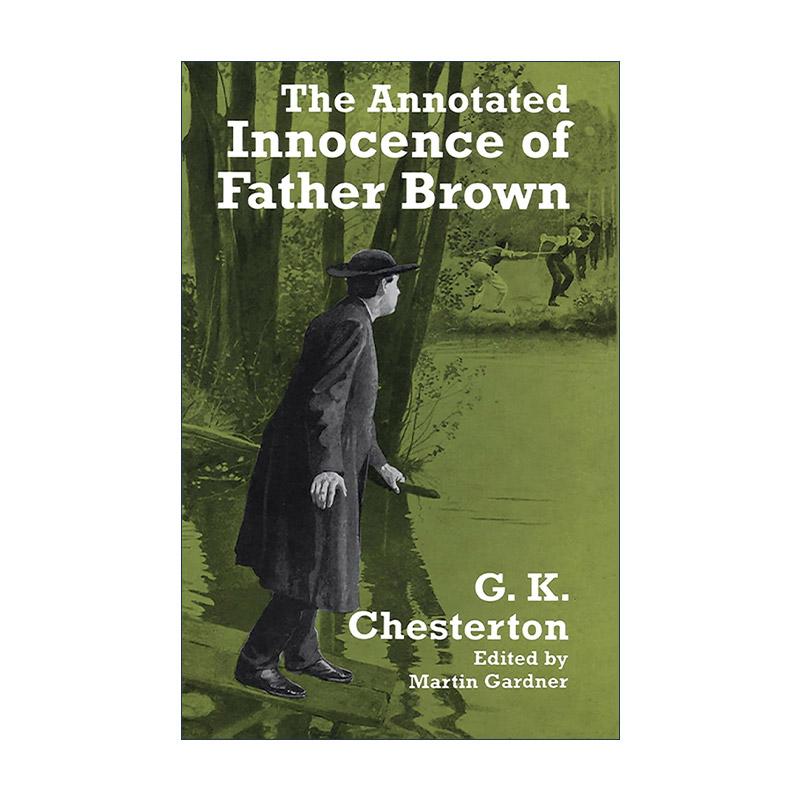 英文原版 The Annotated Innocence of Father Brown 布朗神父的天真 布朗神父探案全集1 G. K. Chesterton切斯特顿 进口英语书籍