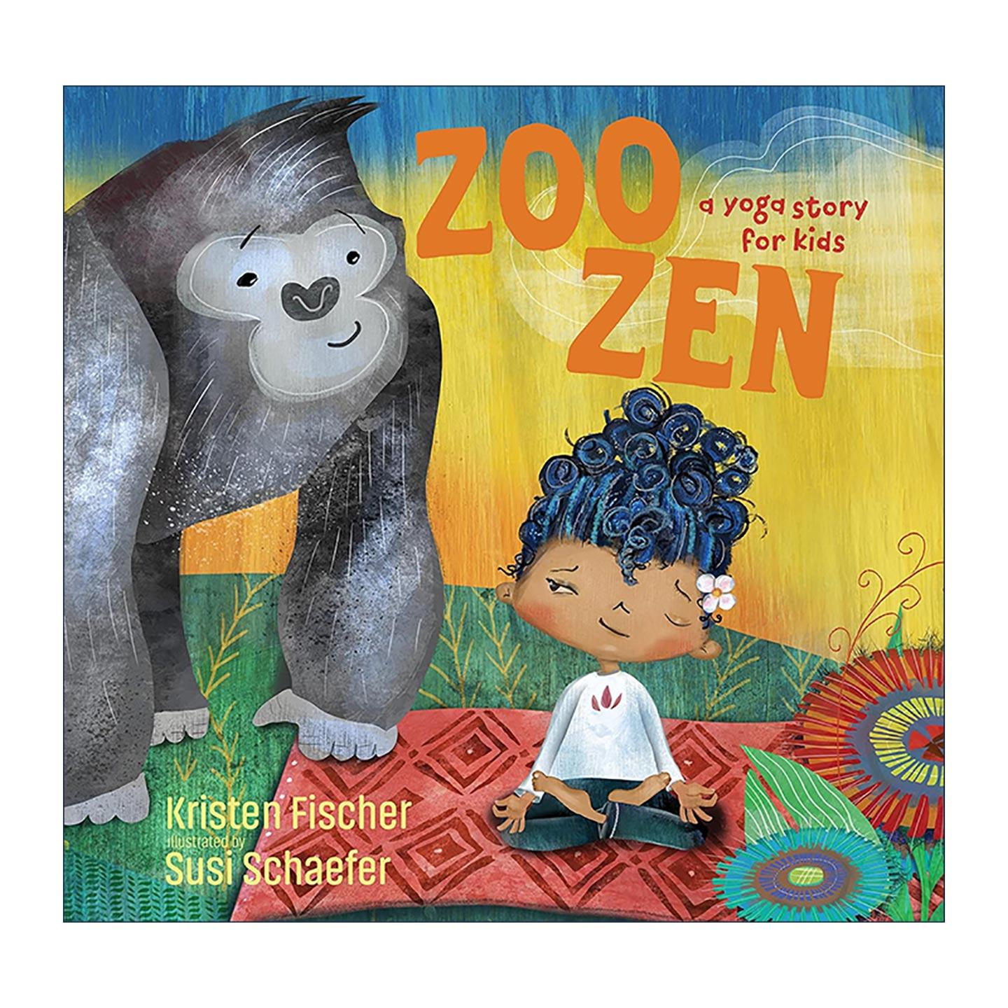 英文原版 Zoo Zen 动物园的禅道 儿童瑜伽故事 精装图画书 英文版 进口英语原版书籍