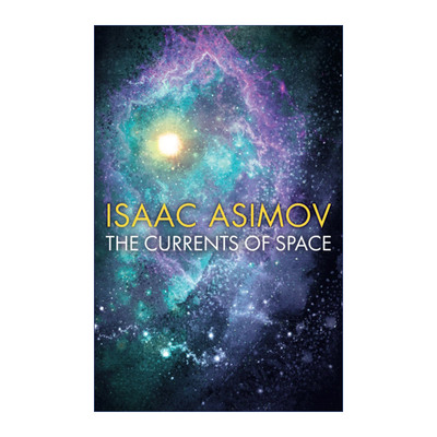 The Currents of Space 阿西莫夫帝国系列 星空暗流