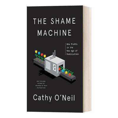 英文原版 The Shame Machine 羞耻的机制 谁在羞耻的时代获利 纽约时报编辑精选推荐 社会心理学 Cathy O'Neil 进口英语原版书籍
