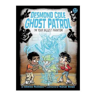 德斯蒙德科尔幽灵巡逻队22 书籍 进口英语原版 英文版 初级章节书 Phantom Biggest Your 英文原版