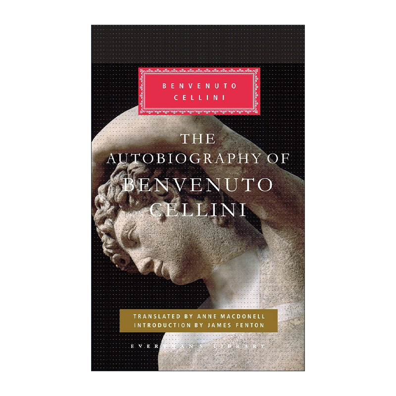 英文原版 The Autobiography of Benvenuto Cellini切利尼自传人人图书馆精装收藏版英文版进口英语原版书籍