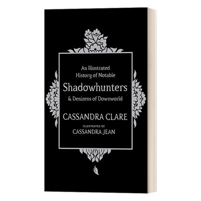 英文原版 An Illustrated History of Notable Shadowhunters and Denizens of Downworld 暗影猎人小说人物图解 精装 英文版