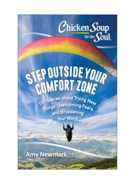 英文原版 Chicken Soup for the Soul 心灵鸡汤 如何走出你的舒适区 101个关于尝试新事物 克服恐惧和拓宽世界的故事 英文版进口书