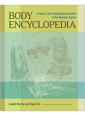 Body Encyclopedia 身体百科全书 肌肉系统的心理功能指南 Lisbeth Marcher