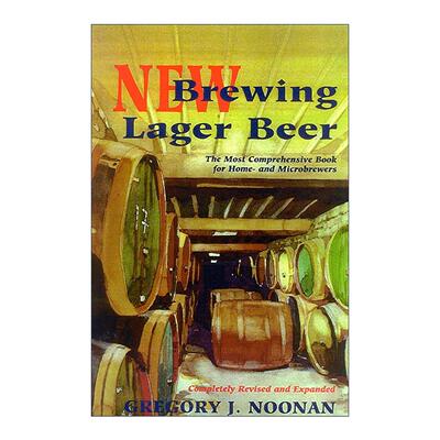 英文原版 New Brewing Lager Beer 全谷物方法酿造高质量啤酒 英文版 进口英语原版书籍