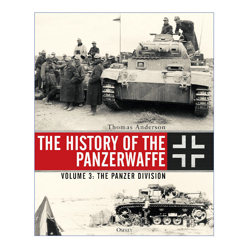 英文原版 The History of the Panzerwaffe 二战德国装甲部队历史 卷三 德国装甲师 精装 英文版 进口英语原版书籍