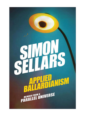 英文原版 Applied Ballardianism The MIT Press 应用巴拉德主义 平行宇宙回忆录 Simon Sellars 英文版 进口英语原版书籍