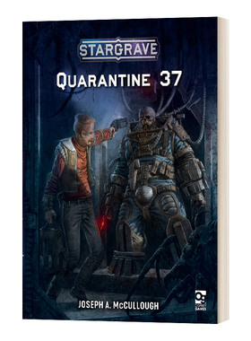 Stargrave: Quarantine 37 星坟：隔离37区 Osprey桌游指南