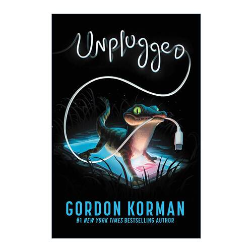 英文原版 Unplugged 没有电的生活 问题儿童的教育小说 戈登·科曼 英文版 进口英语原版书籍