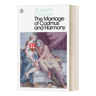 与神共宴 古希腊诸神的秘密与谎言 The Marriage of Cadmus and Harmony  罗伯托•卡拉索 企鹅现代经典 英文原版文学读物