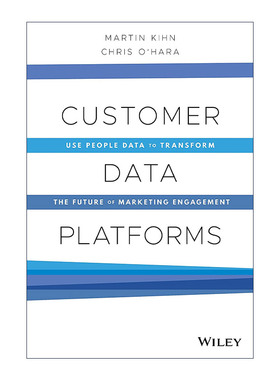 英文原版 Customer Data Platforms 客户数据平台 利用人员数据改变营销活动的未来 精装 英文版 进口英语原版书籍